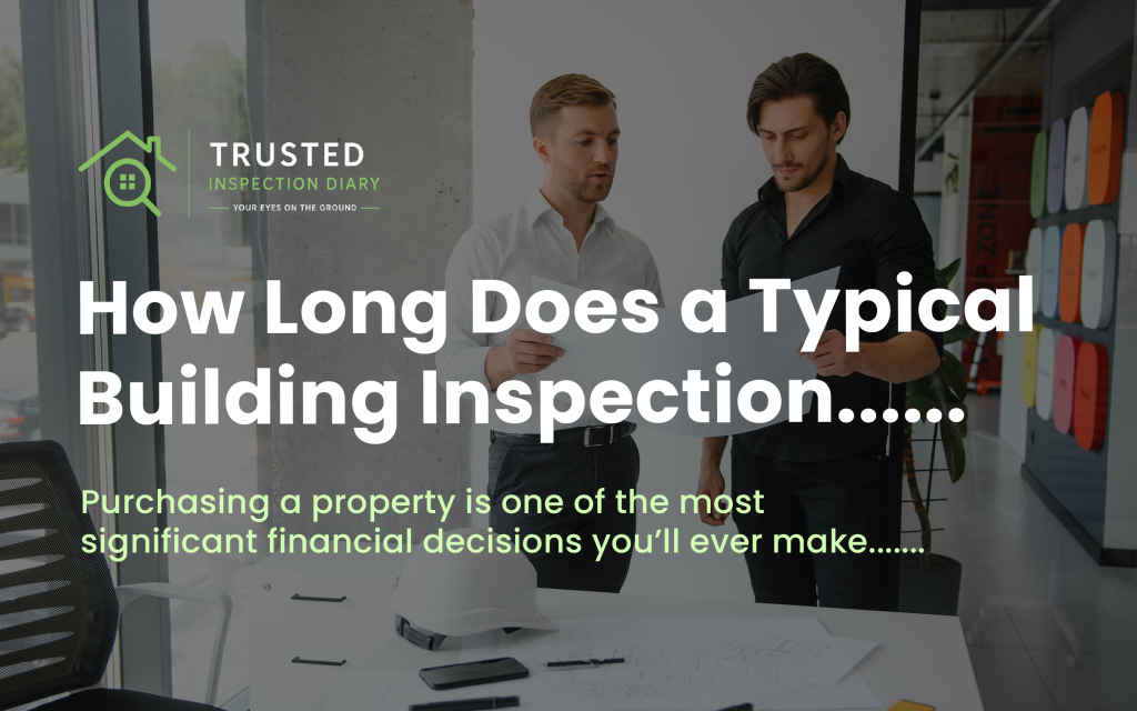How Long Does a Typical BuildingInspection Take for a House in Hobart?